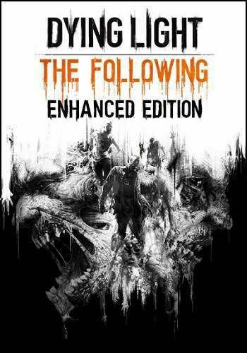 Dying Light: The Following - Enhanced Edition [v 1.12.2 + DLCs] (2016) [RUS]