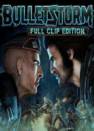 Bulletstorm: Full Clip Edition (2017) [RUS]