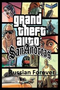 Grand Theft Auto: San Andreas – Russia Forever