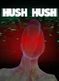 Hush Hush Unlimited Survival Horror (2016)