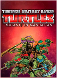 Teenage Mutant Ninja Turtles: Mutants in Manhattan (2016) [RUS]