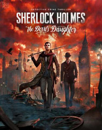 Sherlock Holmes: The Devil's Daughter (2016) [RUS]