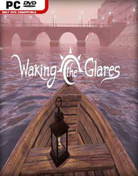 Waking the Glares - Chapters I and II (2017) [Multi]