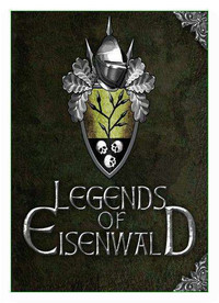 Легенды Эйзенвальда / Legends of Eisenwald [v 1.31 + DLC] (2015) [RUS]