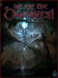 We Are The Dwarves [Update 8] (2016) [RUS]