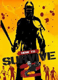How to Survive 2 [Update 9 + DLCs] (2016) [RUS]