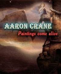 Aaron Crane: Paintings Come Alive (2012)
